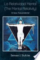 Libro La Relatividad Mental (The Mental Relativity)