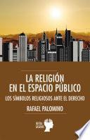 La religión en el espacio público