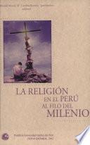 La religión en el Perú al filo del milenio