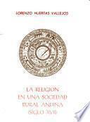 La religión en una sociedad rural andina, siglo XVII