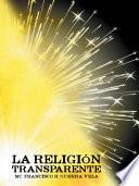 La Religión Transparente