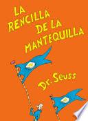 La rencilla de la mantequilla (The Butter Battle Book Spanish Edition)