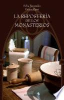 LA REPOSTERÍA DE LOS MONASTERIOS (2ª ED.)