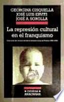 La represión cultural en el franquismo
