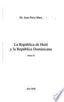La República de Haití y la República dominicana