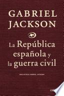 La República española y la guerra civil