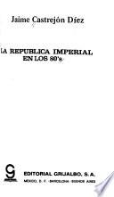 La República imperial en los 80's