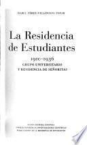 La Residencia de Estudiantes, 1910-1936