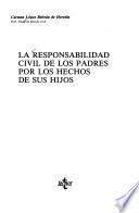 La responsabilidad civil de los padres por los hechos de sus hijos