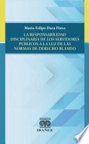 La responsabilidad disciplinaria de los servidores públicos a la luz de las normas de derecho blando