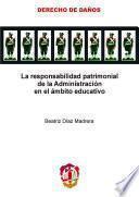 La responsabilidad patrimonial de la Administración en el ámbito educativo