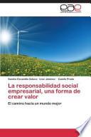 La responsabilidad social empresarial, una forma de crear valor