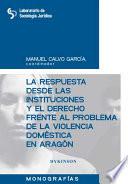 La respuesta desde las instituciones y el derecho frente a la violencia doméstica en Aragón