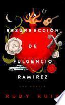 La Resurrección de Fulgencio Ramirez