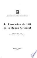 La Revolución de 1811 en la Banda Oriental