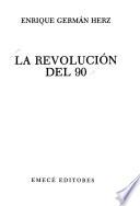 La Revolución del 90