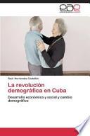 La revolución demográfica en Cuba