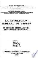 La Revolución Federal de 1898-99