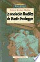 La revolución filosófica de Martin Heidegger