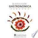 La revolución gastronómica peruana