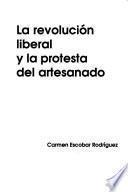La revolución liberal y la protesta del artesanado