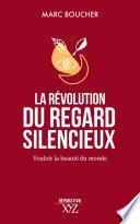 La révolution du regard silencieux