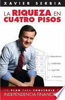 La Riqueza en Cuatro Pisos / Four Steps to Wealth