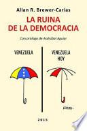 LA RUINA DE LA DEMOCRACIA.