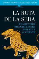 La Ruta de la Seda