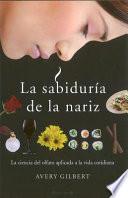 LA SABIDURIA DE LA NARIZ