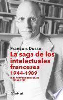 La saga de los intelectuales franceses II. El porvenir en migajas (1968-1989)