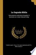 Libro La Sagrada Biblia: Nuevamente Traducida Al Español, É Ilustrada Con Notas Volume 6-May