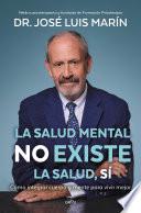 La salud mental no existe. La salud, sí