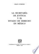 La Secretaría de Justicia y el estado de derecho en México