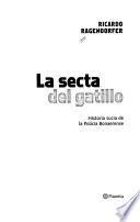 La secta del gatillo