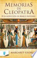 La seducción de Marco Antonio (Memorias de Cleopatra 2)