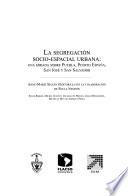 La segregación socio-espacial urbana