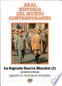 La Segunda Guerra Mundial I