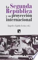 La Segunda República y su proyección internacional