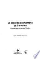La seguridad alimentaria en Colombia