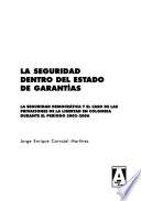 La seguridad dentro del estado de garantías