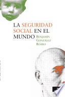 La seguridad social en el mundo
