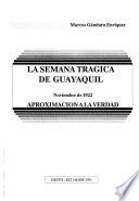 La semana trágica de Guayaquil, noviembre de 1922