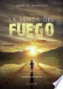 La senda del Fuego