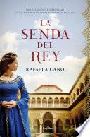 La senda del rey / The King's Path