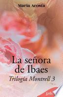 La señora de Ibaes (Montrell 3)