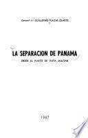 La separación de Panamá desde el punto de vista militar
