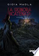 La Signora incatenata