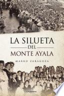 LA SILUETA DEL MONTE AYALA