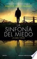 La sinfonía del miedo. Una joven desaparecida, un padre marcado. Un thriller impactante